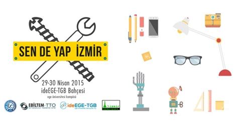 ­S­e­n­ ­d­e­ ­Y­a­p­ ­İ­z­m­i­r­­,­ ­M­a­k­e­r­ ­h­a­r­e­k­e­t­i­ ­g­ö­n­ü­l­l­ü­l­e­r­i­n­i­ ­2­9­-­3­0­ ­N­i­s­a­n­­d­a­ ­b­u­l­u­ş­t­u­r­a­c­a­k­